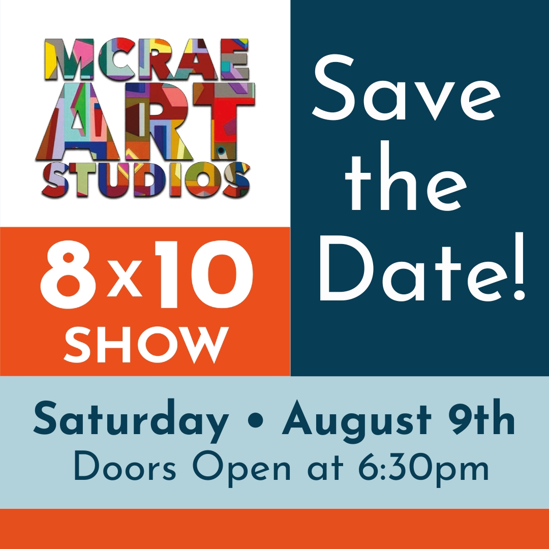 McRae Art Studios’ 8x10 Show
